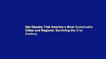 Get Ebooks Trial America s Most Sustainable Cities and Regions: Surviving the 21st Century