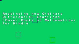 Readinging new Ordinary Differential Equations (Dover Books on Mathematics) For Kindle