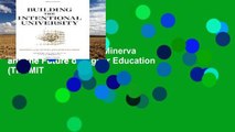 Popular  Building the Intentional University: Minerva and the Future of Higher Education (The MIT