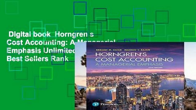Digital book Horngren s Cost Accounting: A Managerial Emphasis Unlimited acces Best Sellers Rank