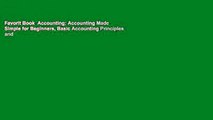 Favorit Book  Accounting: Accounting Made Simple for Beginners, Basic Accounting Principles and
