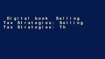 Digital book  Selling Tax Strategies: Selling Tax Strategies: The Financial Gravity Guide To