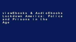 viewEbooks & AudioEbooks Lockdown America: Police and Prisons in the Age of Crisis Full access