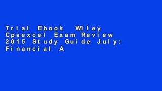 Trial Ebook  Wiley Cpaexcel Exam Review 2015 Study Guide July: Financial Accounting and Reporting