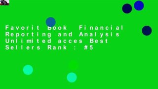 Favorit Book  Financial Reporting and Analysis Unlimited acces Best Sellers Rank : #5