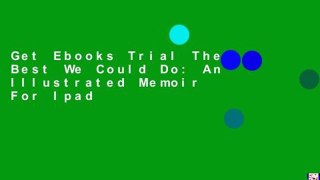 Get Ebooks Trial The Best We Could Do: An Illustrated Memoir For Ipad