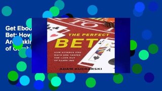 Get Ebooks Trial The Perfect Bet: How Science and Math Are Taking the Luck Out of Gambling