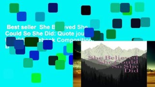 Best seller  She Believed She Could So She Did: Quote journal for girls Notebook Composition Book