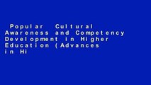 Popular  Cultural Awareness and Competency Development in Higher Education (Advances in Higher