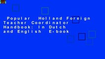 Popular  Holland Foreign Teacher Coordinator Handbook: In Dutch and English  E-book