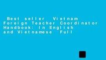 Best seller  Vietnam Foreign Teacher Coordinator Handbook: In English and Vietnamese  Full