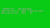Popular  Syracuse University: 003 (Syracuse University, Vol. 3)  Full