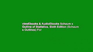viewEbooks & AudioEbooks Schaum s Outline of Statistics, Sixth Edition (Schaum s Outlines) For