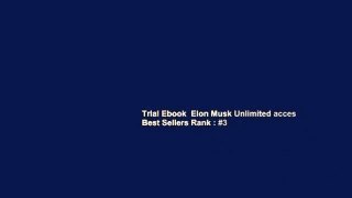 Trial Ebook  Elon Musk Unlimited acces Best Sellers Rank : #3