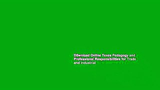 D0wnload Online Texes Pedagogy and Professional Responsibilities for Trade and Industrial