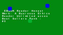 EBOOK Reader Honest Work: A Business Ethics Reader Unlimited acces Best Sellers Rank : #5