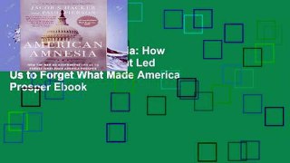 View American Amnesia: How the War on Government Led Us to Forget What Made America Prosper Ebook