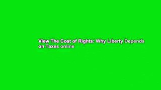 View The Cost of Rights: Why Liberty Depends on Taxes online