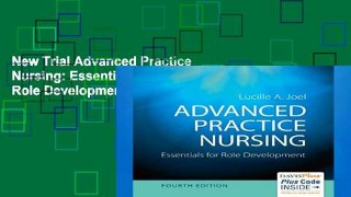 New Trial Advanced Practice Nursing: Essentials for Role Development D0nwload P-DF