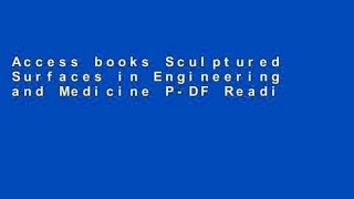 Access books Sculptured Surfaces in Engineering and Medicine P-DF Reading