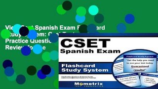 View Cset Spanish Exam Flashcard Study System: Cset Test Practice Questions and Review for the