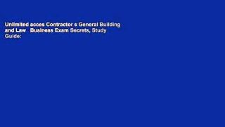 Unlimited acces Contractor s General Building and Law   Business Exam Secrets, Study Guide: