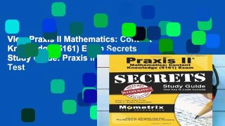 View Praxis II Mathematics: Content Knowledge (5161) Exam Secrets Study Guide: Praxis II Test