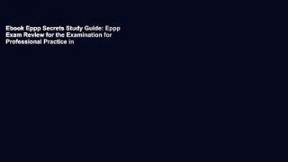 Ebook Eppp Secrets Study Guide: Eppp Exam Review for the Examination for Professional Practice in