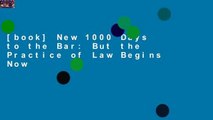 [book] New 1000 Days to the Bar: But the Practice of Law Begins Now