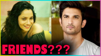 Ankita Lokhande Wants To Be FRIENDS With Sushant Singh Rajput?