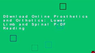 D0wnload Online Prosthetics and Orthotics: Lower Limb and Spinal P-DF Reading