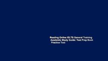 Reading Online IELTS General Training   Academic Study Guide: Test Prep Book   Practice Test
