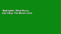 Best seller  What Money Can t Buy: The Moral Limits of Markets  E-book