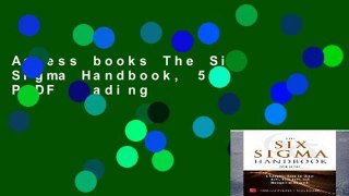 Access books The Six Sigma Handbook, 5E P-DF Reading