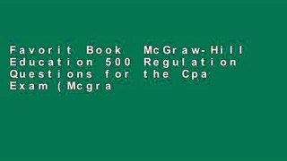 Favorit Book  McGraw-Hill Education 500 Regulation Questions for the Cpa Exam (Mcgraw-Hill