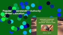 Popular  Understanding Authority in Higher Education  Full