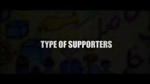 TYPES OF SUPPORTERS | NEW FUNNY VIDEO BY OUR VINES 2018
