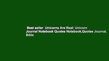 Best seller  Unicorns Are Real: Unicorn Journal Notebook Quotes Notebook,Quotes Journal, Bible