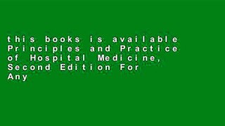 this books is available Principles and Practice of Hospital Medicine, Second Edition For Any device