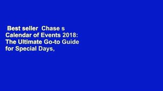 Best seller  Chase s Calendar of Events 2018: The Ultimate Go-to Guide for Special Days, Weeks