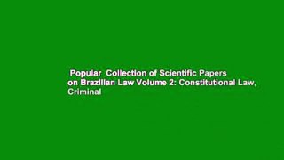 Popular  Collection of Scientific Papers on Brazilian Law Volume 2: Constitutional Law, Criminal