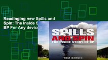 Readinging new Spills and Spin: The Inside Story of BP For Any device