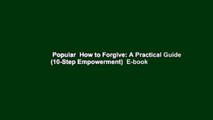 Popular  How to Forgive: A Practical Guide (10-Step Empowerment)  E-book
