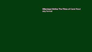 D0wnload Online The Films of Carol Reed any format