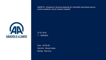 Amasya'da otomobil devrildi: 1 ölü, 1 yaralı - AMASYA