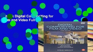 Ebook Digital Compositing for Film and Video Full