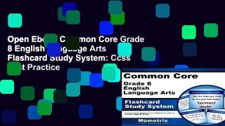 Open Ebook Common Core Grade 8 English Language Arts Flashcard Study System: Ccss Test Practice