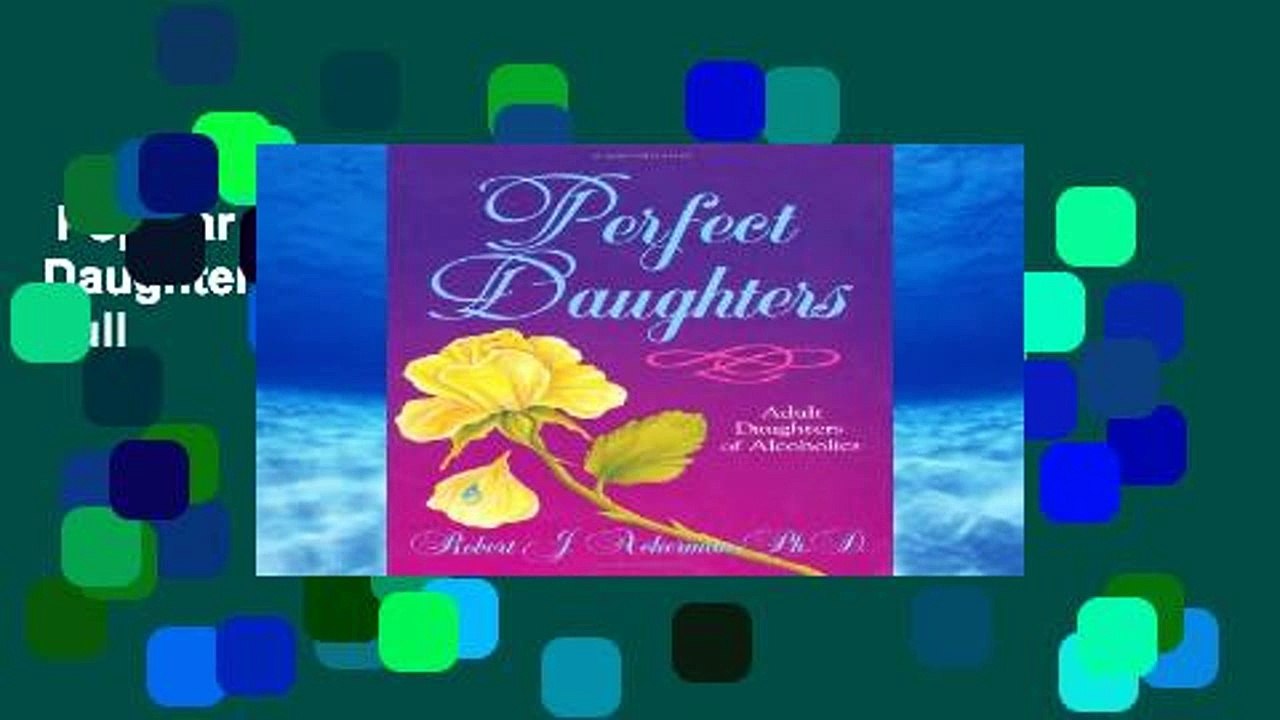 Popular  Perfect Daughters: Adult Daughters of Alcoholics  Full