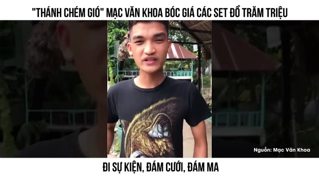 Thánh chém gió Mạc Văn Khoa bóc giá các set đồ trăm triệu đi sự kiện, đám cưới, đám ma