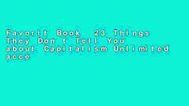 Favorit Book  23 Things They Don t Tell You about Capitalism Unlimited acces Best Sellers Rank : #5